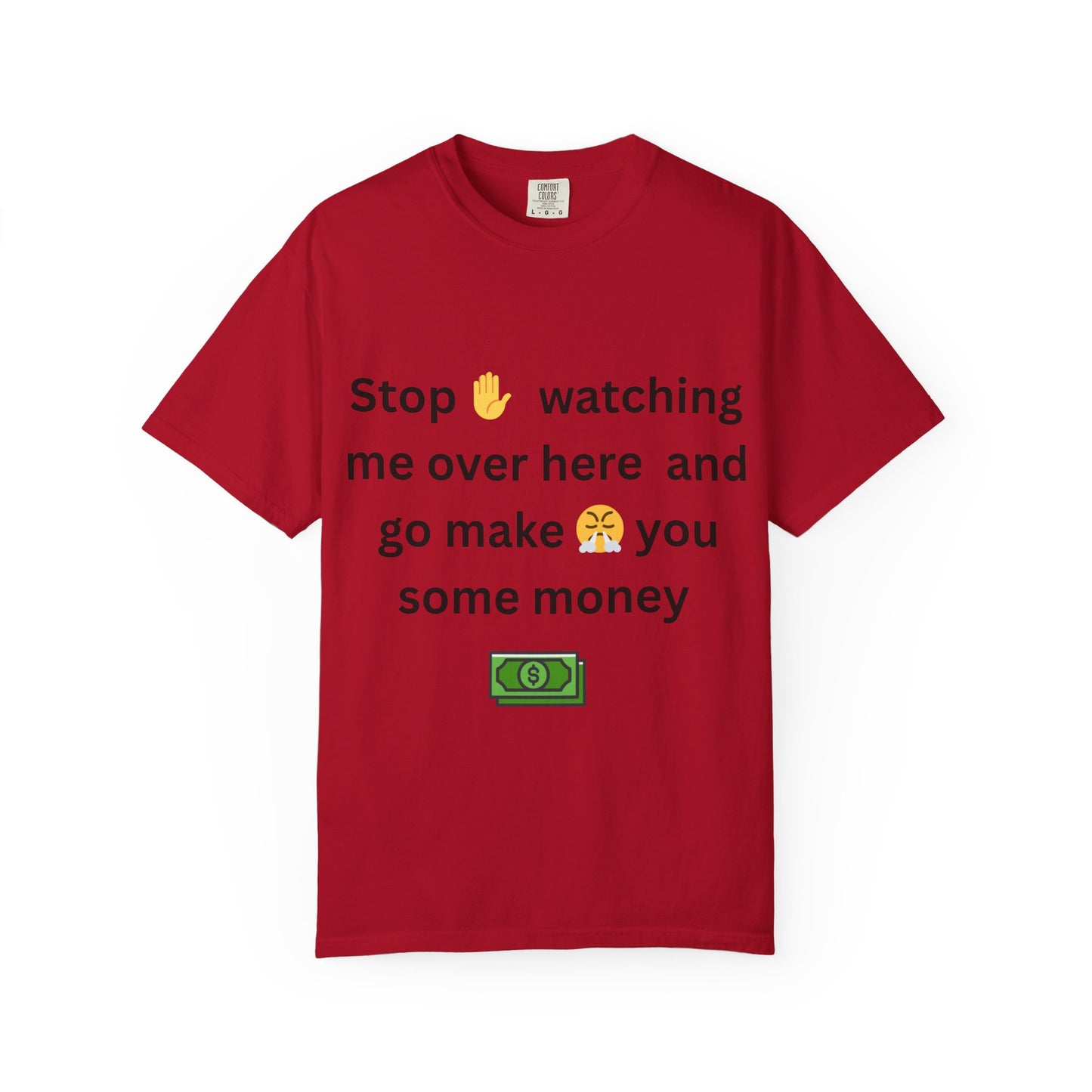 Funny Quote T-shirt